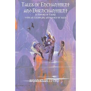 Stableford, Brian Tales of Enchantment and Disenchantment Stableford, Brian Tales of Enchantment and Disenchantment