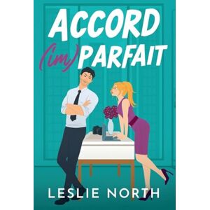 North, Leslie Accord (im)parfait: 1 (Les Milliardaires de Manhattan) North, Leslie Accord (im)parfait: 1 (Les Milliardaires de Manhattan)