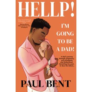 Bent, Paul HELLP! I'M GOING TO BE A DAD!: A Dad's journey through Pregnancy, Pre-eclampsia and Fatherhood. Revisiting his past, to face his future... Bent, Paul HELLP! I'M GOING TO BE A DAD!: A Dad's journey through Pregnancy, Pre-eclampsia and Fatherhood. Revisiting his past, to face his future...