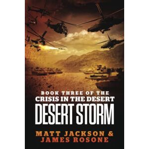 Jackson Desert Storm (Crisis in the Desert) Jackson Desert Storm (Crisis in the Desert)