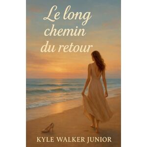 Junior, Kyle Walker Le long chemin du retour Junior, Kyle Walker Le long chemin du retour