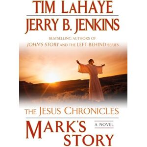 LaHaye, Tim Mark's Story: The Gospel According to Peter: 2 (The Jesus Chronicles) LaHaye, Tim Mark's Story: The Gospel According to Peter: 2 (The Jesus Chronicles)