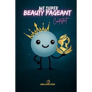 FIERCE, Emma-Claire ME SUPER ... Beauty Pageant Contestant FIERCE, Emma-Claire ME SUPER ... Beauty Pageant Contestant