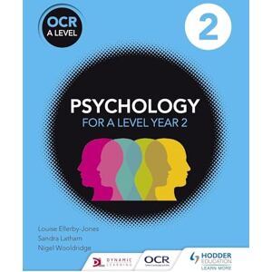 Ellerby-Jones, Louise OCR Psychology for A Level Book 2 Ellerby-Jones, Louise OCR Psychology for A Level Book 2