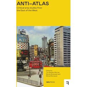 Anti-Atlas: Critical Area Studies from the East of the West (Fringe) Anti-Atlas: Critical Area Studies from the East of the West (Fringe)