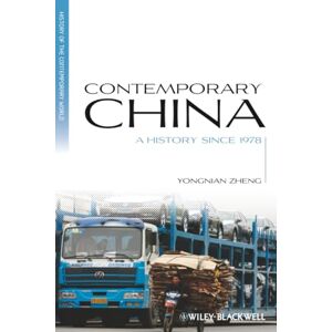 Contemporary China: A History since 1978 (Blackwell History of the Contemporary World) Contemporary China: A History since 1978 (Blackwell History of the Contemporary World)