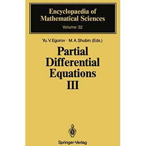 Partial Differential Equations III: The Cauchy Problem. Qualitative Theory of Partial Differential Equations: 32 (Encyclopaedia of Mathematical Sciences, 32) Partial Differential Equations III: The Cauchy Problem. Qualitative Theory of Partial Differential Equations: 32 (Encyclopaedia of Mathematical Sciences, 32)