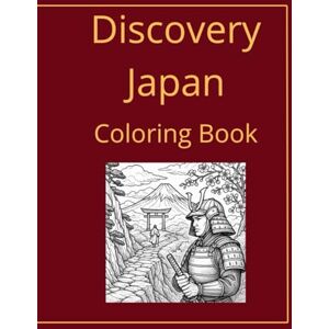 Witczak, Pawel Discovery Japan: Coloring Book (Discovery Series) Witczak, Pawel Discovery Japan: Coloring Book (Discovery Series)