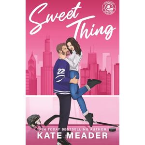 Meader, Kate Sweet Thing: 1 (Chicago Players) Meader, Kate Sweet Thing: 1 (Chicago Players)