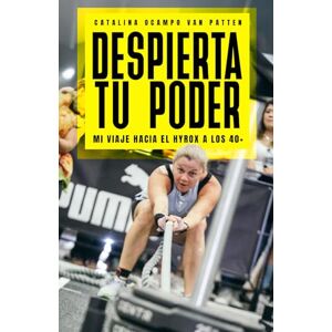 Ocampo Van Patten, Catalina Despierta tu Poder: Mi viaje hacia el HYROX a los 40+ Ocampo Van Patten, Catalina Despierta tu Poder: Mi viaje hacia el HYROX a los 40+