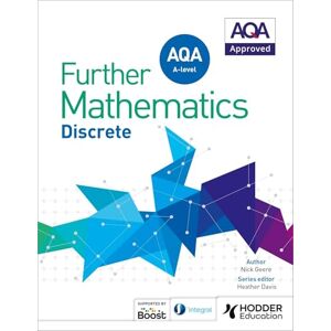 Geere, Nick AQA A Level Further Mathematics Discrete Geere, Nick AQA A Level Further Mathematics Discrete