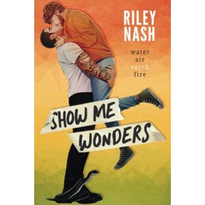Nash, Riley Show Me Wonders: Special Edition (Water, Air, Earth, Fire) Nash, Riley Show Me Wonders: Special Edition (Water, Air, Earth, Fire)