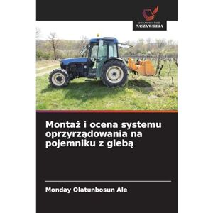 Ale, Monday Olatunbosun Montaż i ocena systemu oprzyrządowania na pojemniku z glebą Ale, Monday Olatunbosun Montaż i ocena systemu oprzyrządowania na pojemniku z glebą