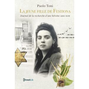Toni La Jeune fille de Fiestona: Journal de la recherche d'une héroïne sans nom Toni La Jeune fille de Fiestona: Journal de la recherche d'une héroïne sans nom