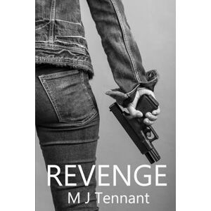 Tennant, M J Revenge: A Bully, Stepbrother, Forced Marriage, Mafia Romance Book Three (Love in London) Tennant, M J Revenge: A Bully, Stepbrother, Forced Marriage, Mafia Romance Book Three (Love in London)