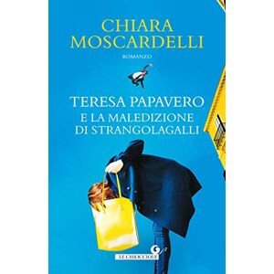 Moscardelli, Chiara Teresa Papavero e la maledizione di Strangolagalli (Le Chiocciole) Moscardelli, Chiara Teresa Papavero e la maledizione di Strangolagalli (Le Chiocciole)