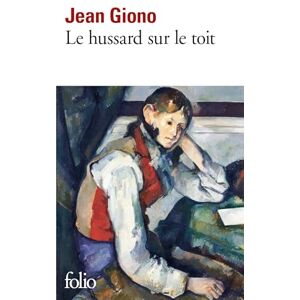 Giono, Jean Le hussard sur le toit (Folio) Giono, Jean Le hussard sur le toit (Folio)