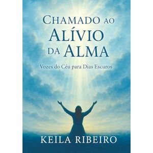 Silva Chamado ao Alívio da Alma: Vozes do céu para dias escuros Silva Chamado ao Alívio da Alma: Vozes do céu para dias escuros