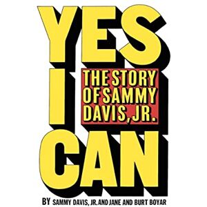 Davis Jr., Sammy Yes I Can: The Story of Sammy Davis, Jr. Davis Jr., Sammy Yes I Can: The Story of Sammy Davis, Jr.