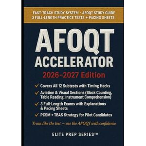 Series™, Elite Prep AFOQT Accelerator 2026–2027: 12-Subtest Mastery with Timing Hacks, Aviation & Visual Walk-Throughs, and 3 Full-Length Practice Exams (Air Force Officer Qualifying Test Study Guide) Series™, Elite Prep AFOQT Accelerator 2026–2027: 12-Subtest Mastery with Timing Hacks, Aviation & Visual Walk-Throughs, and 3 Full-Length Practice Exams (Air Force Officer Qualifying Test Study Guide)