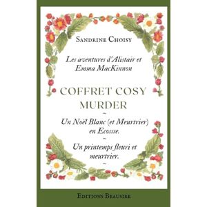 Choisy, Sandrine Un Noël Blanc (et meurtrier) e Ecosse Un printemps fleuri et meurtrier: Coffret Cosy murder Choisy, Sandrine Un Noël Blanc (et meurtrier) e Ecosse Un printemps fleuri et meurtrier: Coffret Cosy murder