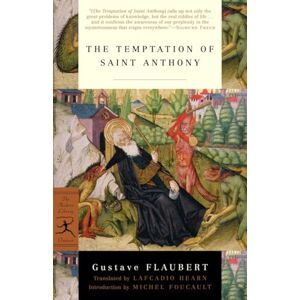 Flaubert, Gustave The Temptation of Saint Anthony (Modern Library Classics) Flaubert, Gustave The Temptation of Saint Anthony (Modern Library Classics)