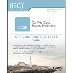 Chapple, Mike (ISC)2 CCSP Certified Cloud Security Professional Official Practice Tests Chapple, Mike (ISC)2 CCSP Certified Cloud Security Professional Official Practice Tests