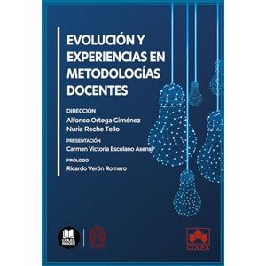 AA., VV. Evolución y experiencias en metodologías docentes AA., VV. Evolución y experiencias en metodologías docentes