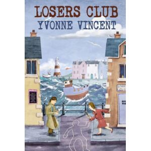 Vincent Losers Club: A Murder Mystery (Book 1) Vincent Losers Club: A Murder Mystery (Book 1)