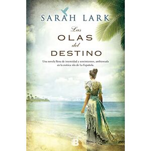 Lark, Sarah Las Olas del Destino: 2 (Grandes novelas) Lark, Sarah Las Olas del Destino: 2 (Grandes novelas)