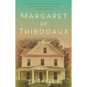 Taylor Margaret of Thibodaux: A Novel Taylor Margaret of Thibodaux: A Novel