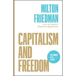 Milton Capitalism and Freedom Milton Capitalism and Freedom