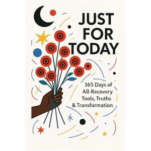 Aisha, Auntie Just For Today: 365 Days All recovery Tools Transformations Quotes and Daily Journaling prompts (A.C.T. 16-Step Recovery Series Healing for Adult Children of Trauma — Guided by Islam) Aisha, Auntie Just For Today: 365 Days All recovery Tools Transformations Quotes and Daily Journaling prompts (A.C.T. 16-Step Recovery Series Healing for Adult Children of Trauma — Guided by Islam)