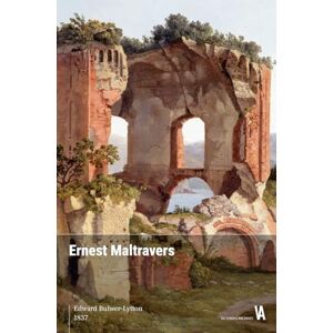 Bulwer-Lytton, Edward Ernest Maltravers Bulwer-Lytton, Edward Ernest Maltravers