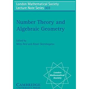 Reid, . Number Theory and Algebraic Geometry: 303 (London Mathematical Society Lecture Note Series, Series Number 303): To Peter Swinnerton-Dyer on His 75th Birthday Reid, . Number Theory and Algebraic Geometry: 303 (London Mathematical Society Lecture Note Series, Series Number 303): To Peter Swinnerton-Dyer on His 75th Birthday