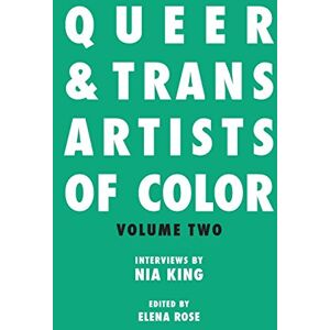 King, Nia Queer & Trans Artists of Color Vol 2: Volume 2 King, Nia Queer & Trans Artists of Color Vol 2: Volume 2