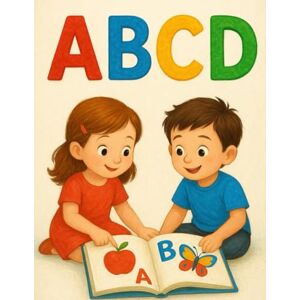 Kumar, Mr Gaurav Learn ABCD: Alphabet Colouring Book for Kids (3–6 Years) Kumar, Mr Gaurav Learn ABCD: Alphabet Colouring Book for Kids (3–6 Years)