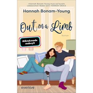 Bonam-Young, Hannah Out on a Limb: Roman Ein Buch wie eine warme Umarmung: die beliebte TikTok-Romance endlich auf Deutsch! Bonam-Young, Hannah Out on a Limb: Roman Ein Buch wie eine warme Umarmung: die beliebte TikTok-Romance endlich auf Deutsch!