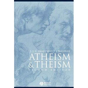 J. C. Smart, J. Atheism and Theism 2e: 1 (Great Debates in Philosophy) J. C. Smart, J. Atheism and Theism 2e: 1 (Great Debates in Philosophy)