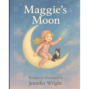 Wright, Jennifer Maggie's Moon Wright, Jennifer Maggie's Moon