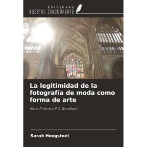 Hoogstoel, Sarah La legitimidad de la fotografía de moda como forma de arte: Horst P. Horst y F.C. Gundlach Hoogstoel, Sarah La legitimidad de la fotografía de moda como forma de arte: Horst P. Horst y F.C. Gundlach