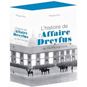 Oriol, Philippe L'Histoire de l'Affaire Dreyfus: de 1894 a Nos Jours (Romans, Essais, Poesie, Documents) Oriol, Philippe L'Histoire de l'Affaire Dreyfus: de 1894 a Nos Jours (Romans, Essais, Poesie, Documents)