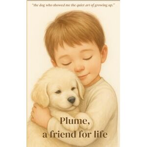 CABOU, Olympe Plume, a friend for life: “the dog who showed me the quiet art of growing up.” CABOU, Olympe Plume, a friend for life: “the dog who showed me the quiet art of growing up.”