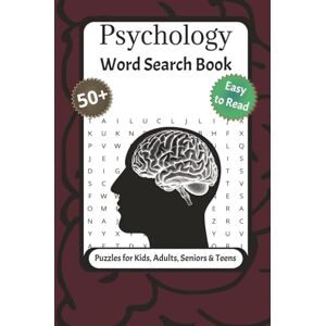 Kendrix, Dr. Nia Psychology Word Search Puzzle Book: 50+ Brain-Boosting Word Puzzles Featuring Psychological Terms, Famous Theories, Mental Health, Disorders & Human ... for Students, Therapists & Curious Minds. Kendrix, Dr. Nia Psychology Word Search Puzzle Book: 50+ Brain-Boosting Word Puzzles Featuring Psychological Terms, Famous Theories, Mental Health, Disorders & Human ... for Students, Therapists & Curious Minds.