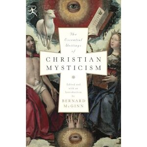 McGinn, Bernard The Essential Writings of Christian Mysticism (Modern Library Classics) McGinn, Bernard The Essential Writings of Christian Mysticism (Modern Library Classics)