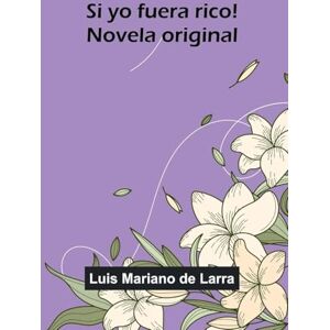 Mariano De Larra, Luis Not that it Matters (Edition1) Mariano De Larra, Luis Not that it Matters (Edition1)