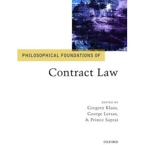 Philosophical Foundations of Contract Law (Philosophical Foundations of Law) Philosophical Foundations of Contract Law (Philosophical Foundations of Law)