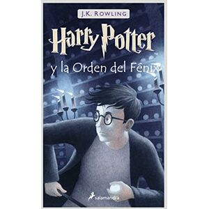 Rowling, J.K. Harry Potter Spanish: Harry Potter y la orden del fenix: 5 Rowling, J.K. Harry Potter Spanish: Harry Potter y la orden del fenix: 5
