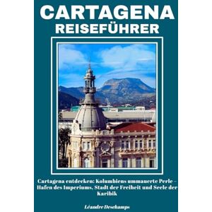 Deschamps, Léandre CARTAGENA REISEFÜHRER Deschamps, Léandre CARTAGENA REISEFÜHRER