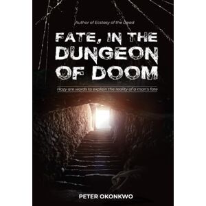 Okonkwo, Peter FATE, IN THE DUNGEON OF DOOM Okonkwo, Peter FATE, IN THE DUNGEON OF DOOM